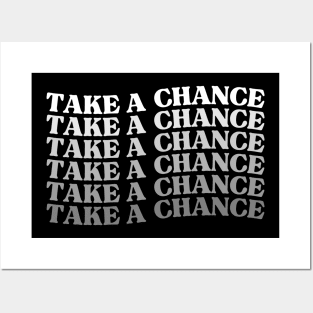 Take A Chance. Retro Vintage Motivational and Inspirational Saying Posters and Art